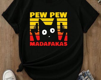 Pew Pew Madafakas T-Shirt, Katzenliebhaber lustiges Shirt, Tierwitz Haustier Kult Meme Geschenk Rude Offensive sarkastisches Shirt Gangster Mafia Katzenbekleidung