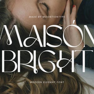 May include: White text on a blurred background reads "MAISON BRIGHT" with "MADE BY MOONTIONTYPE" and "MODERN ELEGANT FONT" above and below. The image has a soft, elegant aesthetic, suggesting a font design.