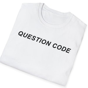 Question Code T-Shirt – Minimalist Tech Tee for Programmers, Developers