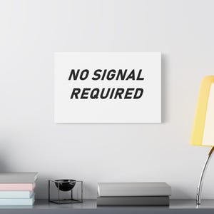 Programmer Wall Art No Signal Required  Minimalist Tech Canvas Print for Developers, Coders, Software Engineers
