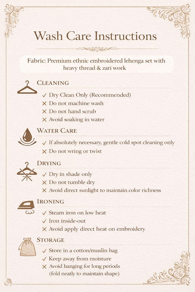 May include: Wash care instructions for an ethnic embroidered lehenga set. The beige graphic details cleaning, water care, drying, ironing, and storage. Includes recommendations for dry cleaning, shade drying, and storing in a cotton bag.