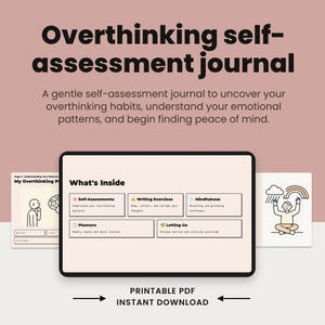 May include: A digital self-assessment journal titled Overthinking self-assessment journal. The display shows sections for Self-Assessments, Writing Exercises, Mindfulness, Planners, and Letting Go. Includes text: Printable PDF instant download.