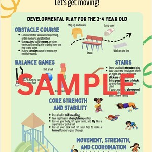 May include: Educational poster for toddlers and preschoolers. The poster features developmental play activities for children aged 2-4, including obstacle courses, balance games, core strength exercises, and movement activities. The text reads "TODDLER/PRESCHOOL Let's get moving!"