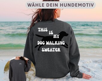Dog Walking Sweater Personalized, Custom Dog Breed Sweatshirt, This is My Dog Walking Sweater, Dog Lover Gift, Lets Go For a Walk Pullover