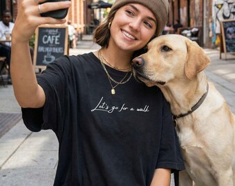 Dog Mom T-Shirt, Let's Go For A Walk, Dog Lover Gift, Unisex Soft Cotton Tee