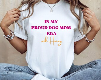 Personalized Dog Mom Shirt with Dog Name – Proud Dog Mom Tee – Custom Pet Lover Gift – Cute Dog Owner Shirt