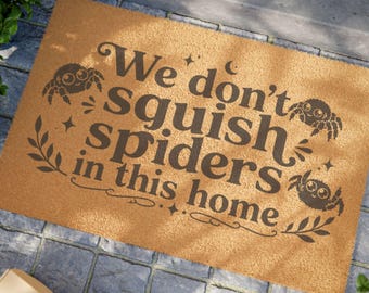 We don't squish spiders Doormat