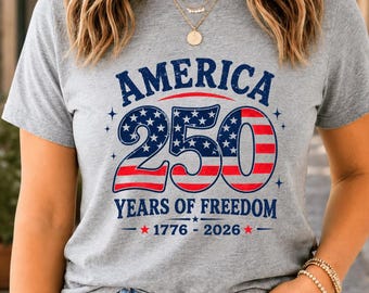 America 250th Anniversary PNG, USA Flag 250 Years of Freedom PNG, 4th of July Patriotic Design, Cricut Shirt Design , (Digital Download)