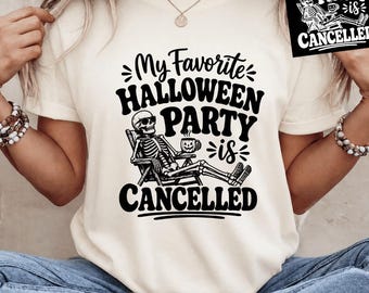 My Favorite Halloween Party Is Cancelled PNG: Halloween Skeleton Party png Spooky Funny Halloween (Digital Download)