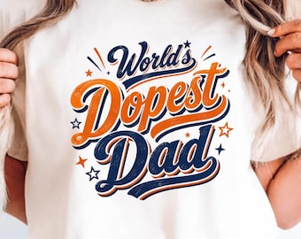 World’s Dopest Dad PNG | Funny Dad Quote Digital Download | Gift for Father, Dad Humor Printable, Father’s Day Clipart, Retro Typography