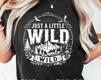 Just A Little Wild PNG: Retro Western Cowgirl Rodeo Graphic, Country Music Lover png, Vintage Desert Aesthetic Sublimation(Digital Download)