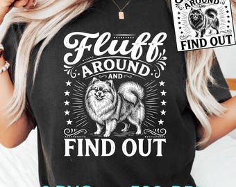 Fluff Around and Find Out PNG: Funny Cat Quote, Pet Lover png, Sarcastic Feline Humor Clipart Sublimation Design PNG (Digital Download)