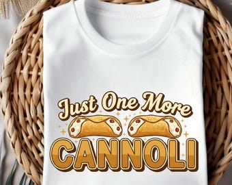 Cannoli PNG: Italian Dessert Humor, Sweet Bakery Food Quote (Digital Download)