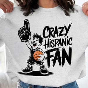 Funny Crazy Hispanic Fan PNG- Funny Basketball , Latino Pride Humor Design PNG Fiesta Culture Clipart PNG (Digital Download)