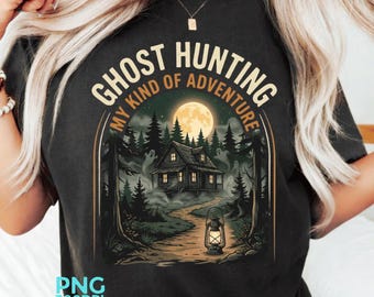 Ghost Hunting My Kind of Adventure PNG, Funny Ghost Hunter Halloween Design, Haunted Adventure Gift, Spooky Paranormal Digital Download