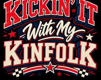 Kickin It With My Kinfolk PNG: Family Reunion Retro Vintage Cousin Crew png Matching Family Quote Sublimation Design PNG (Digital Download)