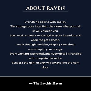 May include: A dark blue graphic with white text. The text reads "ABOUT RAVEN" at the top, followed by text discussing energy, intention, and spell work. The Psychic Raven is credited at the bottom.