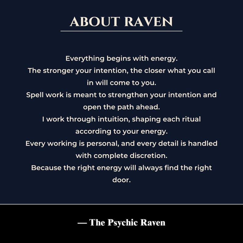 May include: A dark blue graphic with white text. The text reads "ABOUT RAVEN" at the top, followed by text discussing energy, intention, and spell work. The Psychic Raven is credited at the bottom.