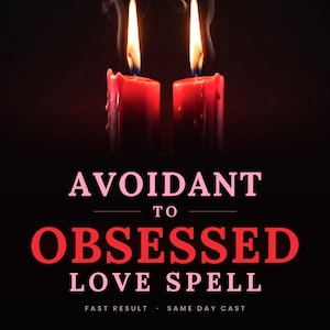 Pode incluir: Duas velas vermelhas com chamas acesas contra um fundo escuro. O texto diz: AVOIDANT TO OBSESSED LOVE SPELL. Abaixo, um texto menor diz: FAST RESULT · SAME DAY CAST. As velas apresentam gotas de cera visíveis ao longo das suas laterais.
