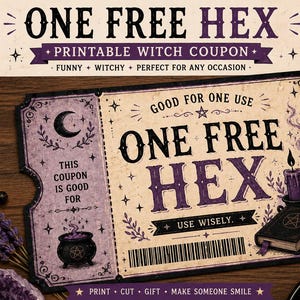 May include: A rectangular printable coupon featuring the text ONE FREE HEX in large purple letters. The design includes a black cauldron, a spellbook with a pentagram, a purple candle, a crescent moon, and a barcode on a cream-colored background.