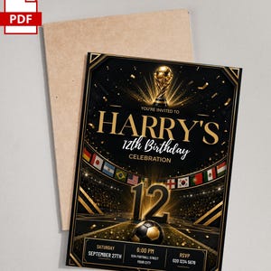 May include: A black and gold birthday invitation card featuring a soccer trophy, a soccer ball, and a stadium background with international flags. The text reads: YOU'RE INVITED TO HARRY'S 12th Birthday CELEBRATION, SATURDAY SEPTEMBER 27TH, 6:00 PM.