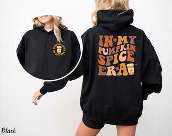 In My Pumpkin Spice Era Hoodie, Fall Hoodie, Pumpkin Spice Sweatshirt, Autumn Hoodie, Halloween Coffee Lover Sweatshirt, Fall Gift for Women