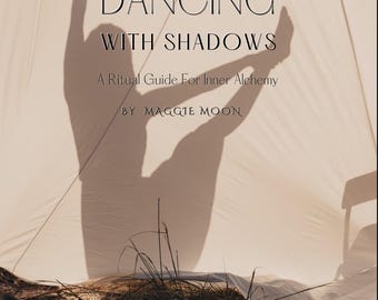 Dancing with Shadows, Shadow Work Ritual Guide for Inner Alchemy, Spiritual Healing Workbook PDF