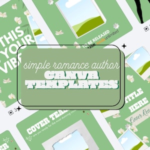 May include: A collection of green Canva templates for a simple romance author. The templates feature a light green background with white floral accents and text that reads "This is your vibe" and "Cover Tea". The templates include space for images.