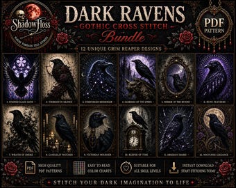 Peut inclure: Un ensemble de modèles de point de croix PDF numériques intitulé Dark Ravens comprenant 12 motifs uniques de la faucheuse. Chacun des 12 panneaux affiche un corbeau noir dans divers décors incluant vitraux, miroirs, horloges et bougies sombres.