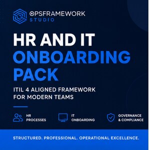 May include: A dark blue digital graphic for an HR and IT Onboarding Pack by Opsframework Studio. It features white and blue text, including ITIL 4 Aligned Framework for Modern Teams, HR Processes, IT Onboarding, Governance & Compliance, and Structured. Professional. Operational Excellence.