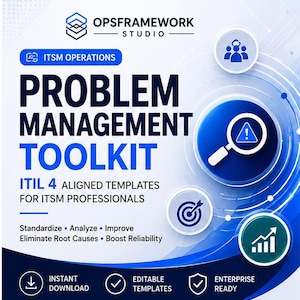 ITIL 4 Problemhanteringsverktyg | Mallar för rotorsaksanalys | Kända fellogg | ITSM-driftsramverk