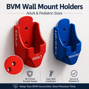 May include: Red and blue BVM wall mount holders for adult and pediatric sizes. The red holder is labeled "ADULT" and the blue holder is labeled "PEDIATRIC". The image also includes text that says "3D Printed Durable Design", "Easy Wall Installation", and "Secure & Reliable Fit".