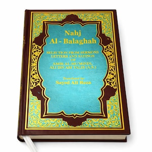 May include: A hardback book titled "Nahj Al-Balaghah" with gold and teal detailing. The cover has gold filigree around a teal panel with the title and author's name. The book is bound in brown leather with a white ribbon bookmark.