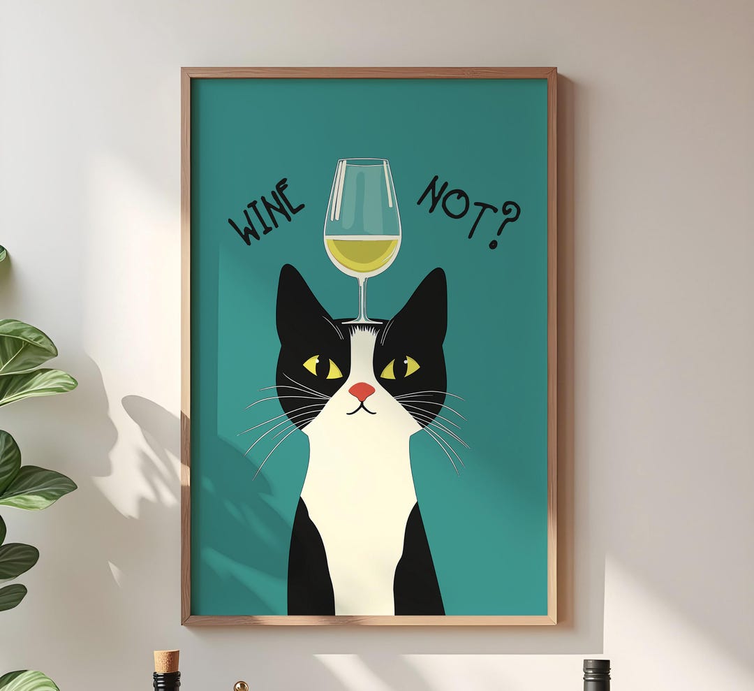 Funny Cat Wall Art Printable, Wine Not Cat Poster, Wine Cat Print ...