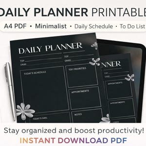 May include: A black daily planner printable with white text and floral accents. The planner includes sections for daily schedules, top priorities, and appointments. The text reads "DAILY PLANNER PRINTABLE" and "INSTANT DOWNLOAD PDF". A silver pen is included.