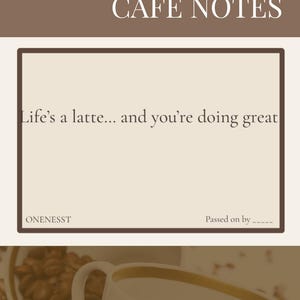 Puede incluir: Una página imprimible de Notas de Café con el texto "Life's a latte... and you're doing great". La imagen tiene una combinación de colores marrón y beige, con una taza de café y granos en el fondo. El texto "24 Printable Notes to Share" está en la parte inferior.