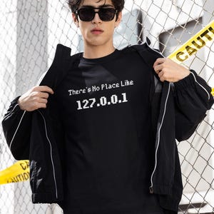 Funny Programmer T-Shirt: There's No Place Like 127.0.0.1, Organic Cotton
