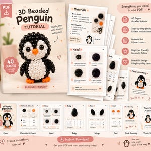 May include: A 40-page PDF tutorial for a 3D beaded penguin, featuring step-by-step instructions, material lists with bead counts, and assembly guides. The cover displays a finished penguin made of black, white, and orange beads, measuring 15-16 cm.