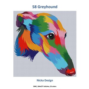 May include: A cross-stitch pattern titled 58 Greyhound by Nicka Design. The image features a stylized, multi-colored greyhound head in vibrant hues of red, orange, yellow, green, blue, and pink. It includes 264x277 stitches and 23 DMC colors.