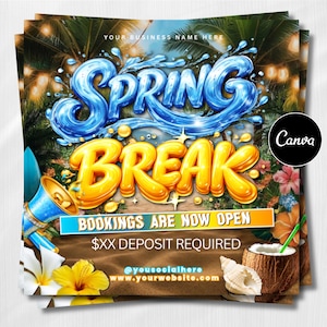 May include: A vibrant poster with the words "Spring Break" in blue and yellow, with a tropical theme. The poster includes a megaphone, coconut, and the text "Bookings are now open". The Canva logo is in the corner.