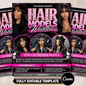 May include: A digital flyer template for hair models featuring the text HAIR MODELS Wanted in pink glitter. The design includes five photographs of individuals with long dark hair and bangs, pink accents, and sections for requirements and benefits.