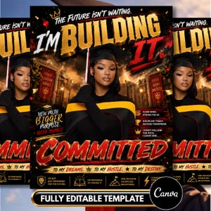 May include: A promotional graphic with a woman in a graduation cap. The text reads "I'm Building It" and "Committed". Additional text includes "To My Dreams, Hustle, Destiny" and "Fully Editable Template". The design features gold and red accents.