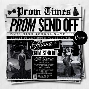 Peut inclure: Invitation en noir et blanc, style journal, pour une soirée de bal de fin d'année. Le titre est "Prom Times" et "Prom Send Off". L'invitation comprend des détails tels que le lieu, l'heure et la tenue. Deux femmes en robes de soirée sont représentées.