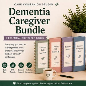 May include: A bundle of four printable tools for dementia caregivers. The set includes a daily log book, shift report log, dementia binder, and medication management binder. A coffee mug with a heart design and a pen are also visible.