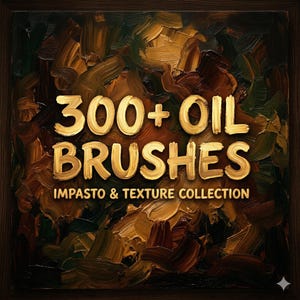 May include: An image featuring the text "300+ OIL BRUSHES" in gold lettering, with the words "IMPASTO & TEXTURE COLLECTION" below. The background is a textured oil painting in shades of brown, green, and gold.