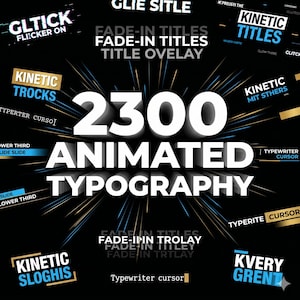 Peut inclure: Une conception graphique avec le chiffre "2300" en grand texte blanc en 3D, et les mots "ANIMATED TYPOGRAPHY" en dessous. Divers éléments de texte dans différentes polices et couleurs, tels que "KINETIC TITLES" et "FADE-IN TITLES", sont dispersés sur un fond noir.