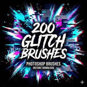 Könnte beinhalten: Eine digitale Grafik mit schwarzem Hintergrund und einem Ausbruch von türkisen, rosa und weißen Glitch-Effekten. Der Text lautet "200 GLITCH BRUSHES" in großen weißen Buchstaben, darunter "PHOTOSHOP BRUSHES" und "INSTANT DOWNLOAD".