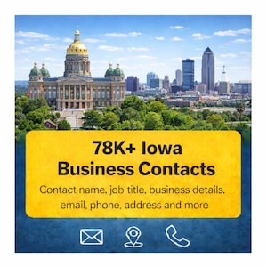 Peut inclure: Image du Capitole de l'Iowa et de la ligne d'horizon de Des Moines. Un rectangle jaune contient le texte "78K+ Iowa Business Contacts" et des informations de contact. Des icônes d'enveloppe, de localisation et de téléphone sont en bas.