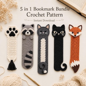 Bookmark Crochet Pattern, 5 in 1 Animal Bookmark PDF, Amigurumi Style Crochet Bookmarks, Cat Fox Raccoon Patterns