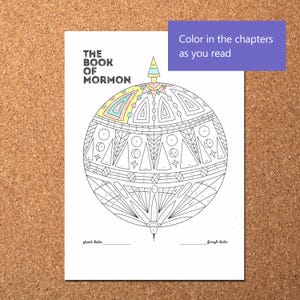 May include: A black and white colouring page featuring the text "THE BOOK OF MORMON" and a detailed geometric design. The text "Color in the chapters as you read" is in a purple box. Includes spaces for start and finish dates.